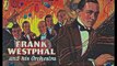 Frank Westphal Orchestra - Forgetful Blues