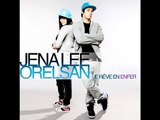 Jena Lee feat orelsan- je rêve en enfer