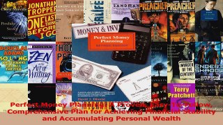 PDF Download  Perfect Money Planning A Proven EasyToFollow Comprehensive Plan for Achieving Financial PDF Online