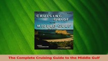 Read  The Complete Cruising Guide to the Middle Gulf Ebook Free