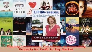 PDF Download  Flipping Confidential The Secrets of Renovating Property for Profit In Any Market Download Online