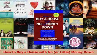 PDF Download  How to Buy a House with No or Little Money Down Download Full Ebook