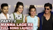 Manma Emotion Jaage Re New Song Launch Dilwale | Shahrukh Khan, Kajol, Varun Dhawan, Kriti