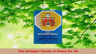 Read  The Octagon House A Home for All PDF Online