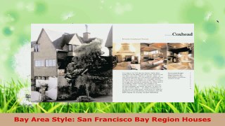 Read  Bay Area Style San Francisco Bay Region Houses Ebook Free