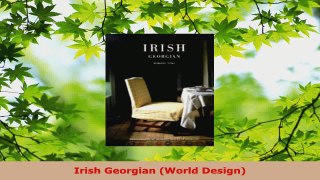 Read  Irish Georgian World Design EBooks Online