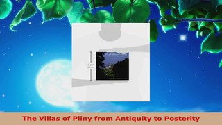 Read  The Villas of Pliny from Antiquity to Posterity Ebook Free