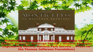 Read  Monticello in Measured Drawings Drawings by the Historic American Buildings Survey  EBooks Online