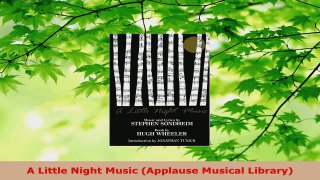 Read  A Little Night Music Applause Musical Library EBooks Online