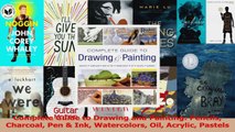 PDF Download  Complete Guide to Drawing and Painting Pencils Charcoal Pen  Ink Watercolors Oil Acrylic Read Full Ebook