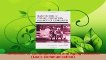 Read  Handbook of Communication and Aging Research Leas Communication Ebook Free
