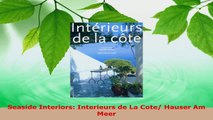 Read  Seaside Interiors Interieurs de La Cote Hauser Am Meer Ebook Free