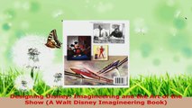 Read  Designing Disney Imagineering and the Art of the Show A Walt Disney Imagineering Book Ebook Free