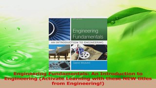Download  Engineering Fundamentals An Introduction to Engineering Activate Learning with these NEW PDF Online