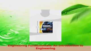 Download  Engineering Fundamentals An Introduction to Engineering Ebook Free