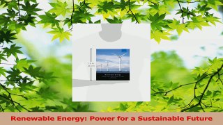 Read  Renewable Energy Power for a Sustainable Future Ebook Online