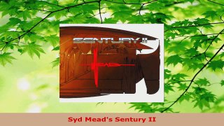 Read  Syd Meads Sentury II EBooks Online