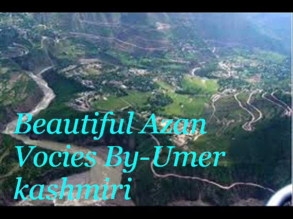 Beautiful Azan Umer Kashmiri