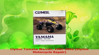 Read  Clymer Yamaha Warrior 19872002 Clymer Motorcycle Repair EBooks Online