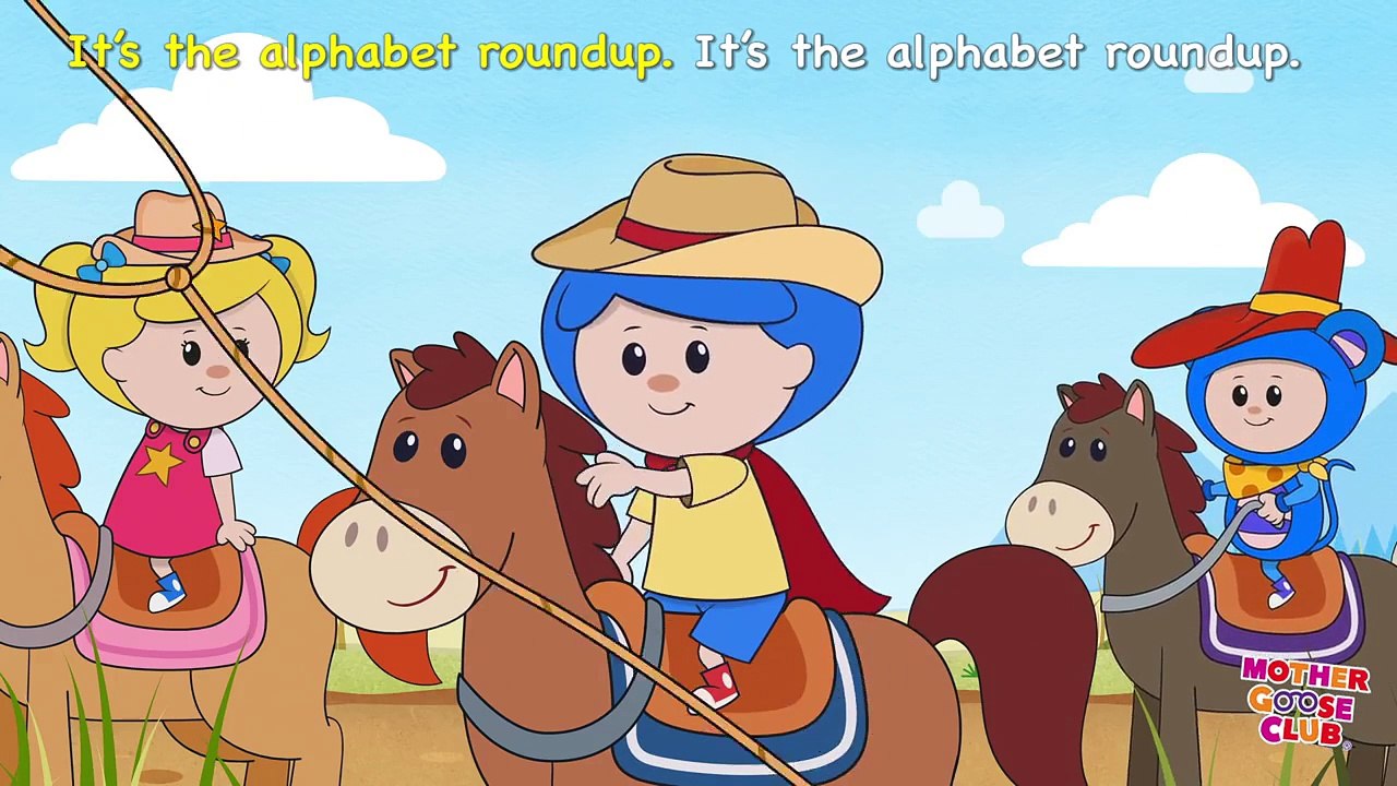 Alphabet Roundup | Mother Goose Club Songs for Children