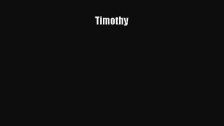 Timothy [Download] Full Ebook