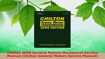 PDF Download  Chilton 2006 General Motors Mechanical Service Manual Chilton General Motors Service P