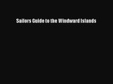 Sailors Guide to the Windward Islands [Read] Online