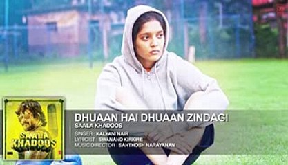 DHUAAN HAI DHUAAN ZINDAGI Full Song (AUDIO) - SAALA KHADOOS - R. Madhavan, Ritika Singh - T-Series