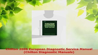 Download  Chilton 2006 European Diagnostic Service Manual Chilton Diagnostic Manuals Ebook Free