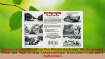 Download  International TracTracTor Photo Archive Photographs from the McCormickInternational PDF Free