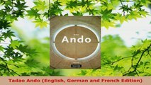 Read  Tadao Ando English German and French Edition EBooks Online