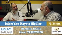 103) İslam'dan Hayata Ölçüler - 79 (İslam'ı Öğrenelim Ama Nasıl?) Nureddin Yıldız/Ahmet Taşgetiren