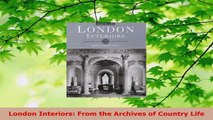 Read  London Interiors From the Archives of Country Life EBooks Online