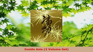 Read  Inside Asia 2 Volume Set EBooks Online