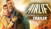 AIRLIFT Official Trailer Ft. Akshay Kumar, Nimrat Kaur Releases