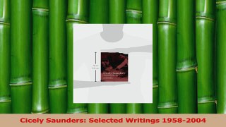 Read  Cicely Saunders Selected Writings 19582004 Ebook Free