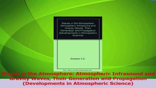 Read  Waves in the Atmosphere Atmospheric Infrasound and Gravity Waves Their Generation and PDF Free