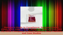 PDF Download  Managers Guide to Compliance SarbanesOxley COSO ERM COBIT IFRS BASEL II OMBs A123 ASX Download Full Ebook