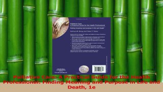Download  Palliative Care A Practical Guide for the Health Professional Finding Meaning and PDF Free
