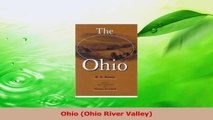 Read  Ohio Ohio River Valley Ebook Free