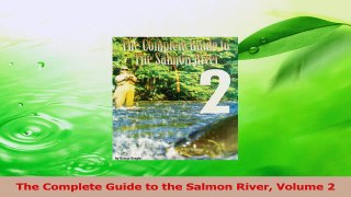 Download  The Complete Guide to the Salmon River Volume 2 Ebook Free