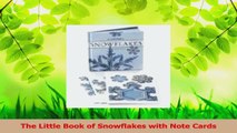 Read  The Little Book of Snowflakes with Note Cards Ebook Free