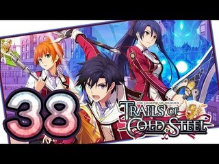 The Legend of Heroes: Trails of Cold Steel Walkthrough Part 38 (PS3, Vita) | English | No Commentary