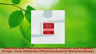 Download  Stability and Characterization of Protein and Peptide Drugs Case Histories PDF Free