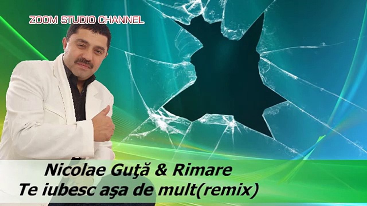 NICOLAE GUTA - TE IUBESC REMIX