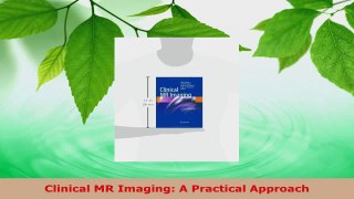 Read  Clinical MR Imaging A Practical Approach EBooks Online