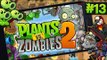 새로운 캐릭터,왕좀비,식물강화?! 식물대좀비 투! 13편(plants vs zombies 2) - 모바일 Mobile [양띵TV삼식]