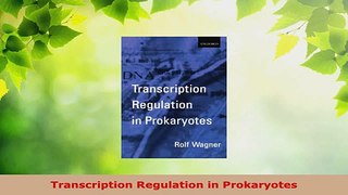 Read  Transcription Regulation in Prokaryotes EBooks Online