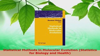 Download  Statistical Methods in Molecular Evolution Statistics for Biology and Health PDF Free