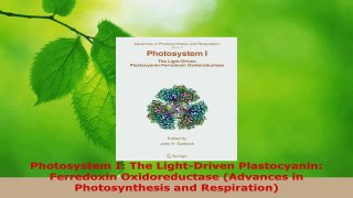 Read  Photosystem I The LightDriven Plastocyanin Ferredoxin Oxidoreductase Advances in PDF Online